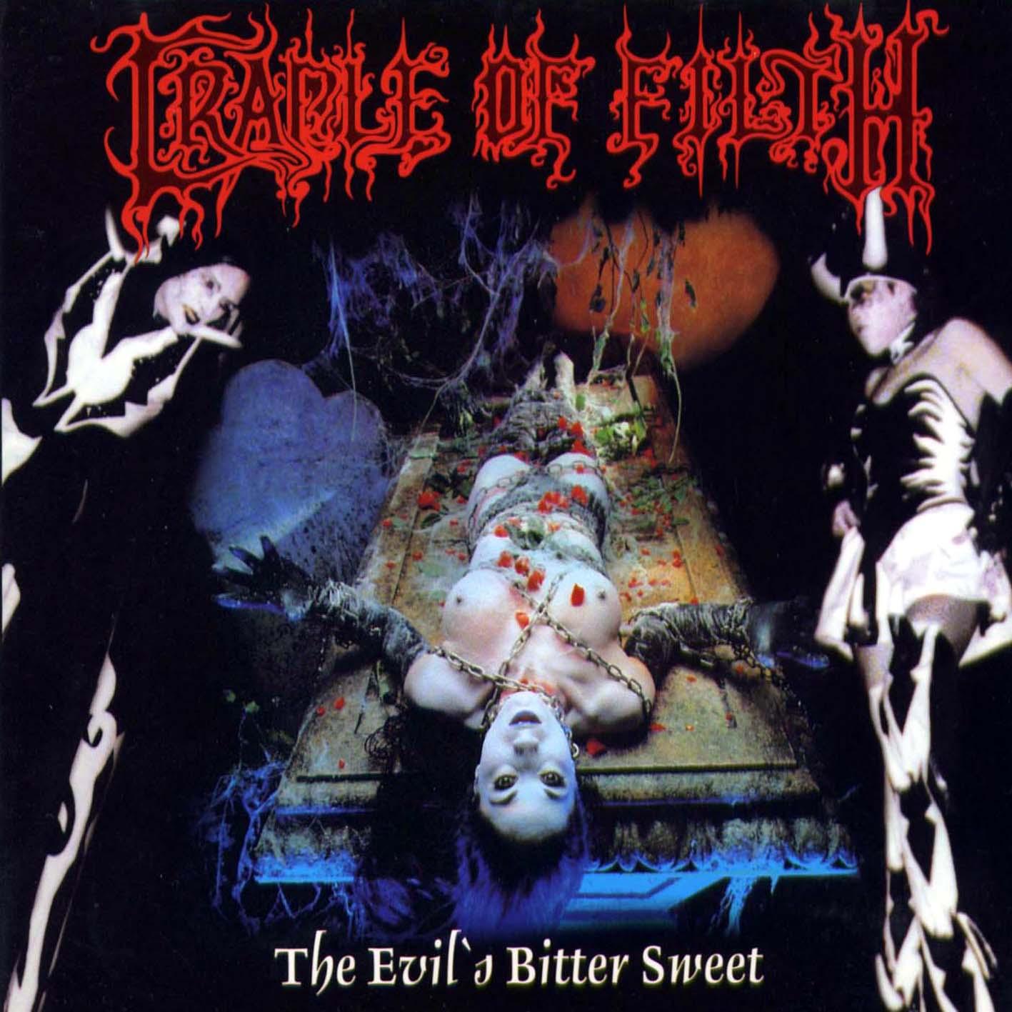 Cradle Of Filth  The Evils Bitter Sweet : Front